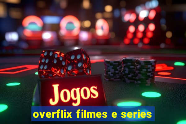 overflix filmes e series